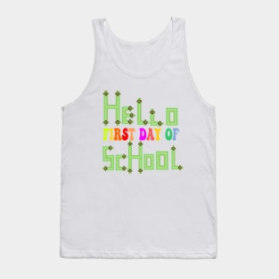 hello first day of school Tank Top